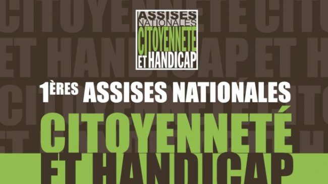 1ères Assises Nationales Citoyenneté et Handicap