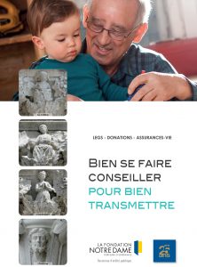 Brochure Legs Donations Assurance-vie Fondation Notre Dame